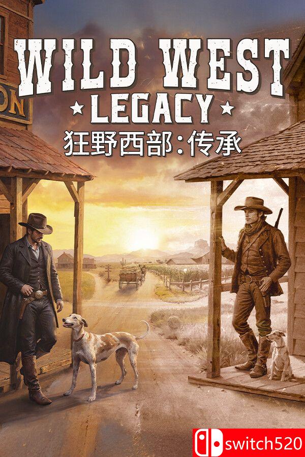 《狂野西部：传承（Wild West Legacy）》官方中文 [中文/英文] - 渡客网创